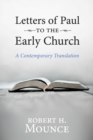 Letters of Paul to the Early Church : A Contemporary Translation - eBook