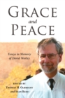 Grace and Peace : Essays in Memory of David Worley - eBook