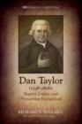 Dan Taylor (1738-1816), Baptist Leader and Pioneering Evangelical - eBook