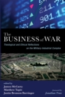 The Business of War : Theological and Ethical Reflections on the Military-Industrial Complex - eBook