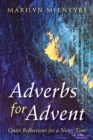 Adverbs for Advent : Quiet Reflections for a Noisy Time - eBook