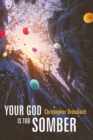 Your God is Too Somber - eBook