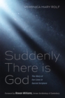 Suddenly There is God : The Story of Our Lives in Sacred Scripture - eBook