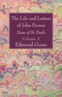 The Life and Letters of John Donne, Vol II : Dean of St. Paul's - eBook