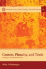 Context, Plurality, and Truth : Theology in World Christianities - eBook