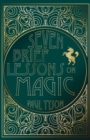 Seven Brief Lessons on Magic - eBook