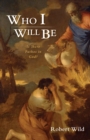 Who I Will Be : Is There Pathos in God? - eBook