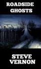 Roadside Ghosts: A Collection of Horror and Dark Fantasy - eBook