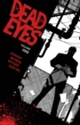 Dead Eyes Volume 1 - Book