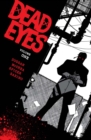 Dead Eyes Vol. 1 - eBook