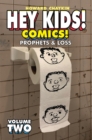 Hey Kids! Comics!, Volume 2: Prophets & Loss - Book