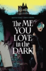 The Me You Love In The Dark, Volume 1 - Book