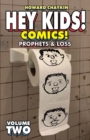 Hey Kids! Comics! Vol. 2: Prophets & Loss - eBook