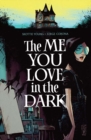 The Me You Love In The Dark - eBook