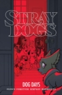 Stray Dogs: Dog Days - eBook
