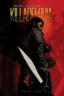 Killadelphia Deluxe Edition Book Two - Book