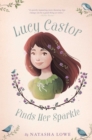 Lucy Castor Finds Her Sparkle - eBook
