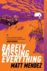 Barely Missing Everything - eBook