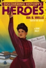 Ida B. Wells : Discovering History's Heroes - eBook