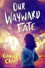 Our Wayward Fate - eBook