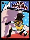 Mia Mayhem vs. the Super Bully - eBook