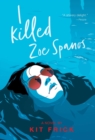 I Killed Zoe Spanos - eBook