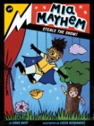 Mia Mayhem Steals the Show! - eBook