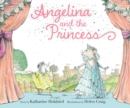 Angelina and the Princess - Book