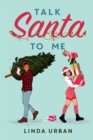 Talk Santa to Me - eBook