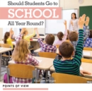Should Students Go to School All Year Round? - eBook