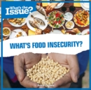 What's Food Insecurity? - eBook