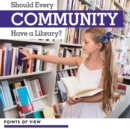 Should Every Community Have a Library? - eBook