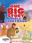 One Big Story Bible Storybook : Connecting Christ Throughout God's Story - eBook