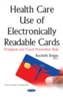 Health Care Use of Electronically Readable Cards : Prospects and Fraud Prevention Role - eBook