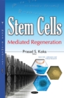 Stem Cells : Mediated Regeneration - eBook