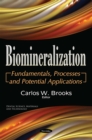 Biomineralization : Fundamentals, Processes and Potential Applications - eBook