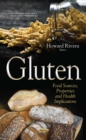 Gluten : Food Sources, Properties and Health Implications - eBook