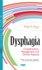 Dysphagia : Complications, Management and Clinical Aspects - eBook