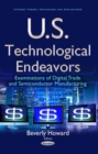 U.S. Technological Endeavors : Examinations of Digital Trade and Semiconductor Manufacturing - eBook