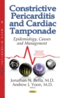 Constrictive Pericarditis and Cardiac Tamponade : Epidemiology, Causes and Management - eBook