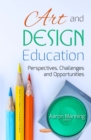 Art and Design Education : Perspectives, Challenges and Opportunities - eBook