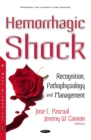 Hemorrhagic Shock : Recognition, Pathophysiology and Management - eBook