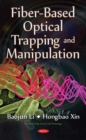 Fiber-Based Optical Trapping and Manipulation - eBook