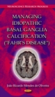 Managing Idiopathic Basal Ganglia Calcification ("Fahr's Disease") - eBook