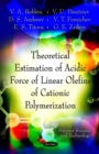 Theoretical Estimation of Acidic Force of Linear Olefins of Cationic Polymerization - eBook