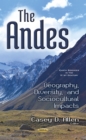 The Andes : Geography, Diversity, and Sociocultural Impacts - eBook