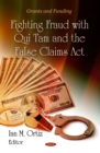 Fighting Fraud with Qui Tam and the False Claims Act - eBook