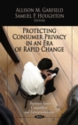Protecting Consumer Privacy in an Era of Rapid Change - eBook