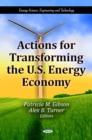 Actions for Transforming the U.S. Energy Economy - eBook