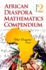 African Diaspora Mathematics Compendium. Volume 2 - eBook